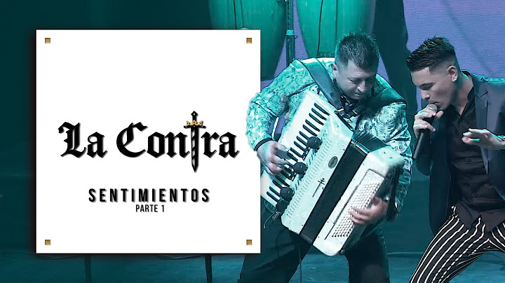 Sentimientos Parte 1 - La Contra (Album Completo)