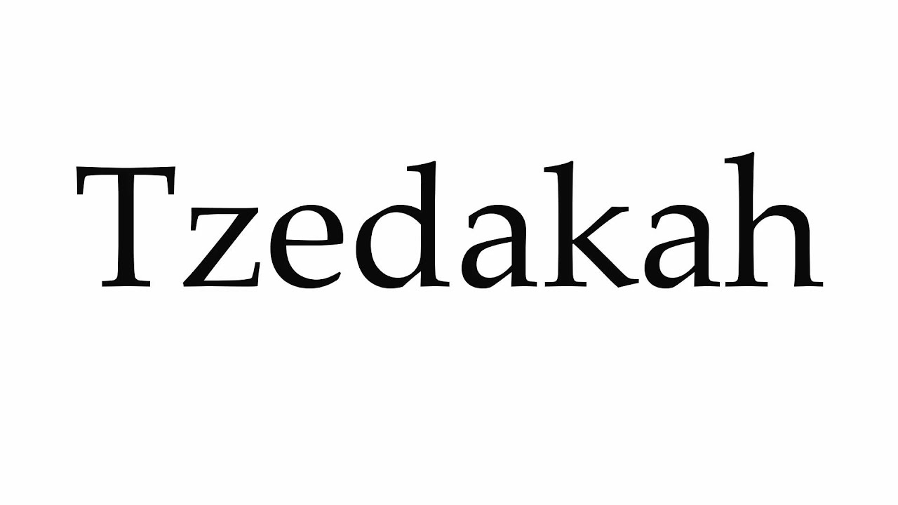 How To Pronounce Tzedakah