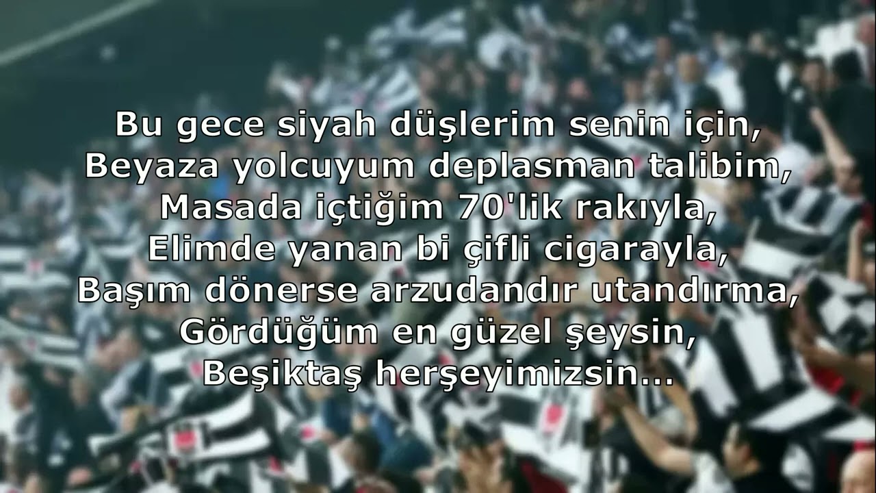 Beşiktaş Tezahüratları - Bu Gece Siyah Düşlerim Senin İçin
