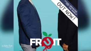 Fruit podcast | ep 4: "breaking the ...