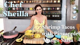 Shrimp Tacos with Pineapple Mango Salsa | Shrimp Recipe