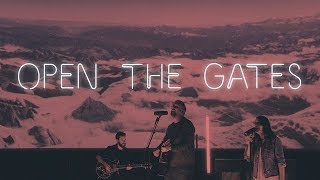Vertical Worship - Open The Gates (Live at the Planetarium) chords
