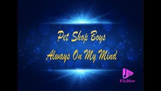 Pet Shop Boys - Always On My Mind (Karaoke)