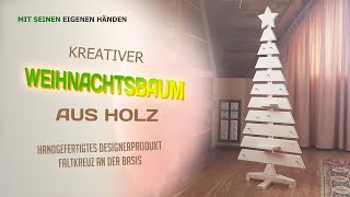 Schöner Designer-Weihnachtsbaum aus Holz. Mit seinen eigenen Händen.