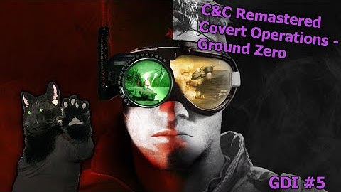 C&C Remastered Covert Operations - Ground Zero