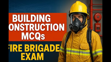 Building Construction MCQs -- Part 1 | Fire Brigade Exam Preparation | Recruitment Test Study Guide