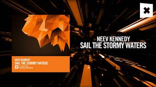 Video thumbnail of "Neev Kennedy - Sail The Stormy Waters [FULL] (Amsterdam Trance)"