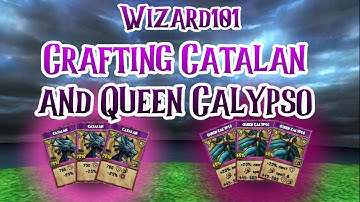Wizard101: Crafting Catalan and Queen Calypso!