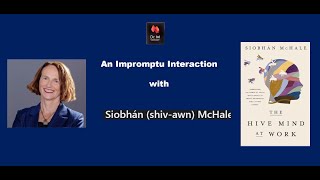 An Impromptu Interaction with Siobhan McHale