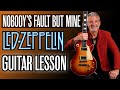 Led zeppelins  nobodys fault but mine  guitar lesson