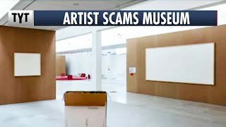 Artist Tricks Museum With Blank Canvas
