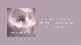 CeCe Winans - Be Still and Know (Official Audio)