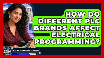 How Do Different PLC Brands Affect Electrical Programming? - Electrical Engineering Essentials