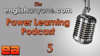 The Power Learning Podcast - 5 - Improving Fluency Skills - Learn Advanced English Podcast The Power Learning Podcast - 5 - Improving Fluency Skills - Learn Advanced English Podcast