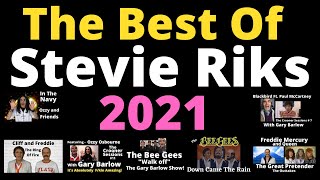 The Best Of Stevie Riks 2021