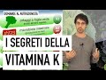 I segreti della vitamina K