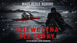 Download Lagu Dziewczyna bez skóry Autor Mads Peder Nordbo Kryminały po Polsku AudioBook PL MP3