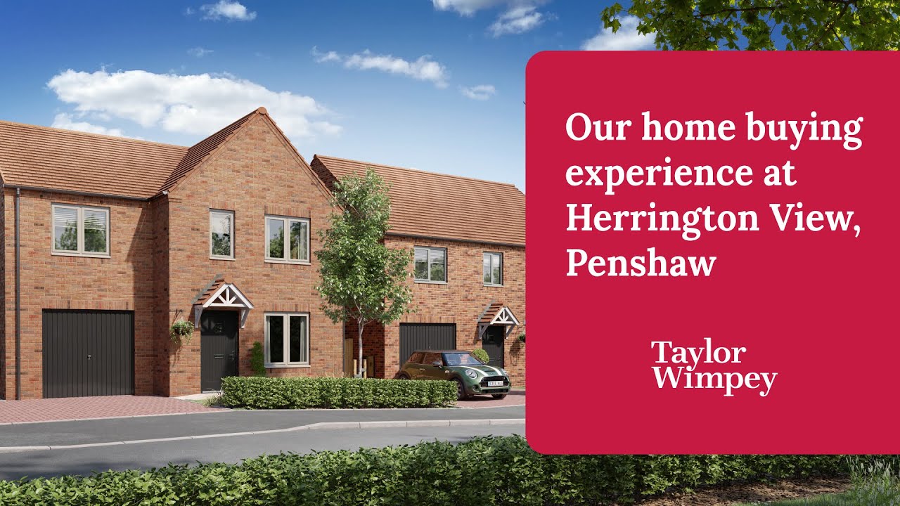 Taylor Wimpey Our home buying experience at Herrington View, Penshaw