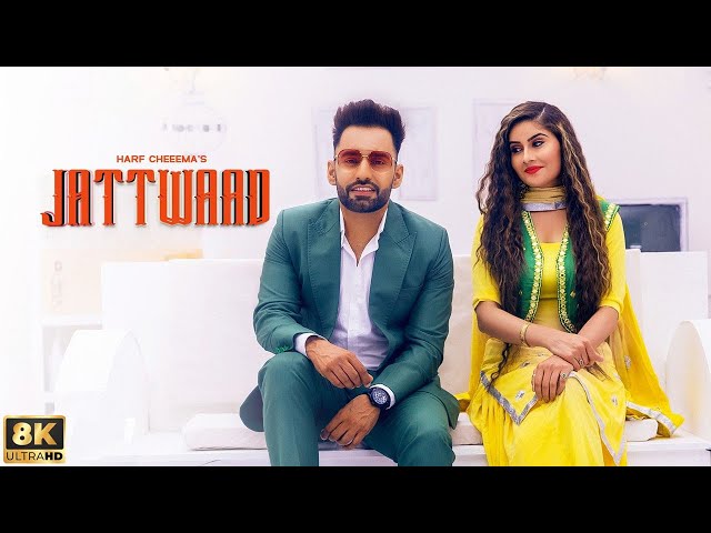 Jattwaad (8K Full Video) : Harf Cheema | Gurlez Akhtar | Latest Punjabi Songs - Geet MP3