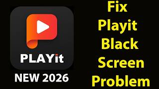 حل مشكلة الشاشة السوداء في تطبيق Playit | تم حل مشكلة الشاشة السوداء في Playit | PSA 24 screenshot 1
