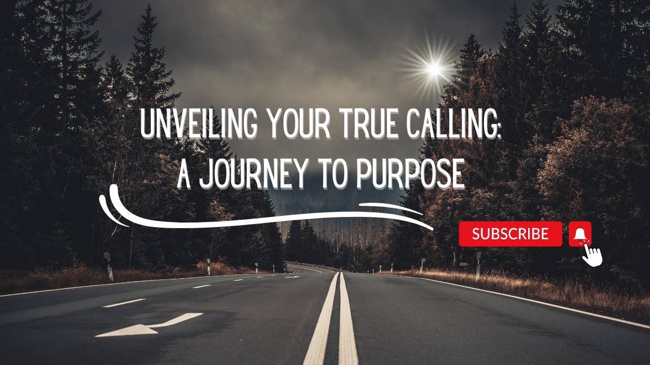 Unveiling Your True Calling  A Journey to Self Discovery