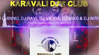 Chanda Chanda Remix (Heart Beat DJ's) DJ Chinnu, DJ Ravi, DJ Vajra, DJ NIKS, DJ Nishu.