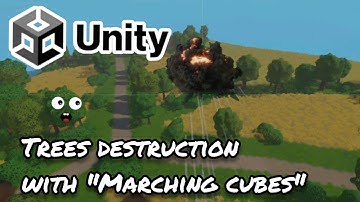 Trees destruction with the "Marching cubes" algorithm in Unity 