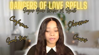 Dangers Of Love/Binding Spells ‼️| Signs Your under the influence of a Spell..