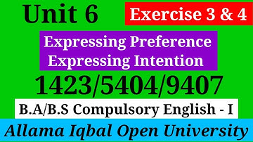 Expressing Preference & Intention | Unit 6 | Section A (Lecture 3) B.A / BS English (1423/5404/9407)