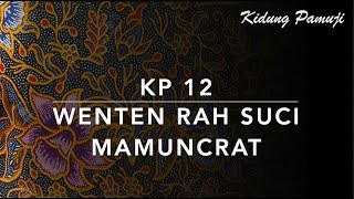 KP 12 Wenten Rah Suci Mamuncrat - Kidung Pamuji