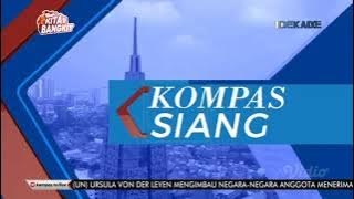 Kompas TV | Intro : Kompas Siang (22 Agustus 2021)