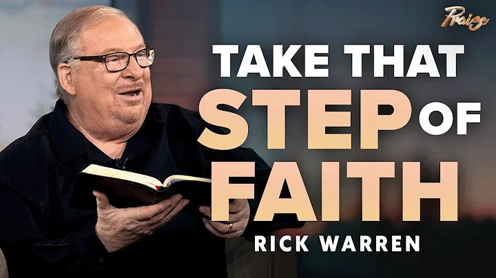 Rick Warren: Embrace Uncertainty! Take That Step of Faith and See What God Will Do | Praise on TBN