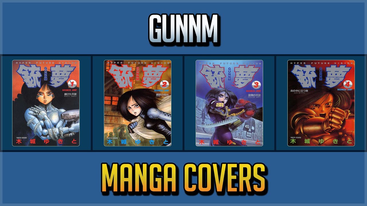 GUNNM MANGA COVERS VOL.1~9 END - YouTube