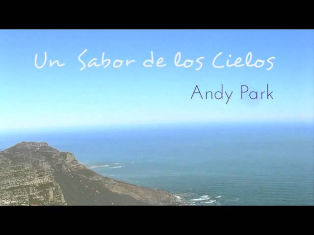 Andy Park - Sabor De Los Cielos