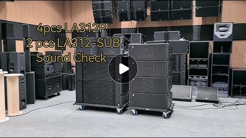 4 pcs LA312P +2pcs LA312P SUB Sound check❤️❤️