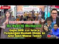 Bu Nyai Hj.MUMPUNI !! GAJI DPR 110 Juta &amp; TUNJANGAN RUMAH DINAS 50 JUTA  JAAN WAOW TENAN