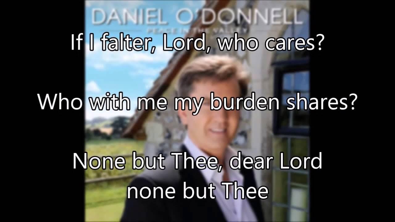 9. Just A Closer Walk With Thee - Daniel O'Donnell 9. Just A Closer Walk With Thee - Daniel O'Donnell