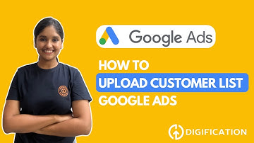 How to Upload Customer List in Google Ads | Step-by-Step Customer Match Tutorial (2025)