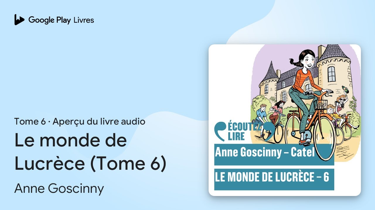 Le monde de Lucrèce (Tome 6), tome 6 de Anne Goscinny · Extrait du