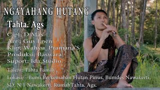 NGAYAHANG HUTANG | Tahta. Ags | BASWARA Production | Cipt. D.mas | Ida Studio