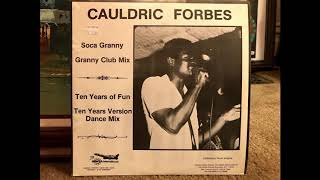 Cauldric Forbes - Soca Granny 12