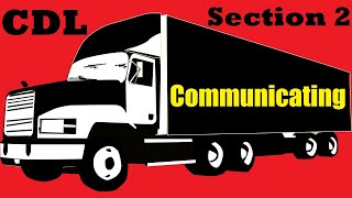 05 Communicating Section 2.05 of the CDL Manual Read Along
