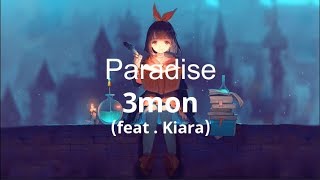 3mon (feat. Kiara) - Paradise ( Lyrics )