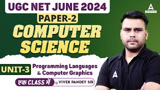 UGC NET Computer Science Unit 3 | Programming Languages and Computer Graphics By Vivek Sir