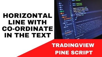 TRADINGVIEW--PINE SCRIPT: TEKEN EEN HORIZONTALE LIJN MET COÖRDINAAT IN DE TEKST || TUTORIAL.