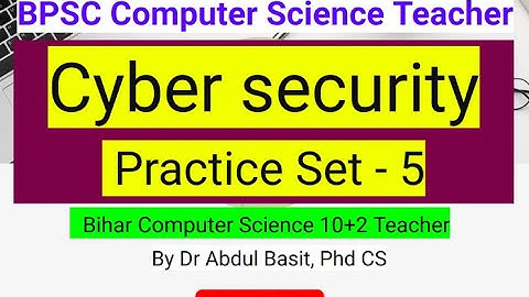 BPSC Computer Science Teacher | Cyber security Practice Set - 5 | Important questions|#biharcomputer