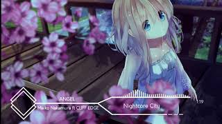 Nightcore ANGEL [ Maiko Nakamura feat CLIFF EDGE ]