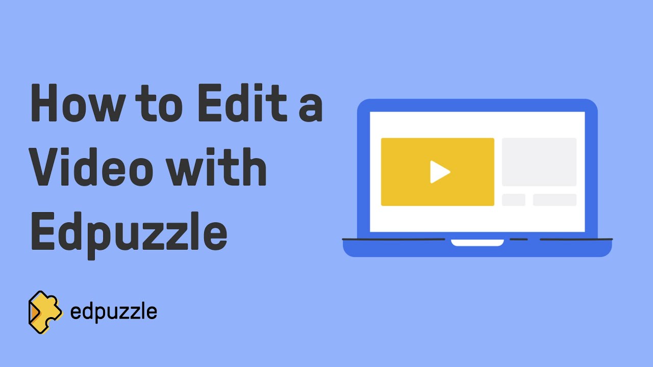 How to Edit a Video with Edpuzzle | Edpuzzle Tutorial