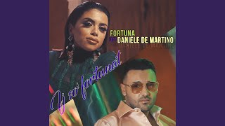 Ij so' fortunat (feat. Daniele De Martino)