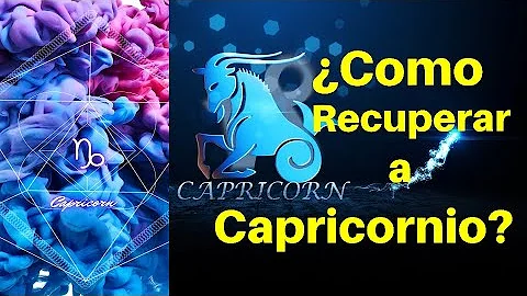 ¿Cómo hacer que un Capricornio te perdone?